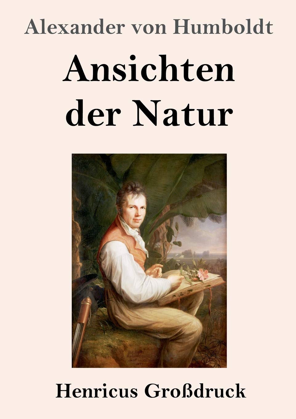 Ansichten der Natur (Großdruck) Geology & Geography
