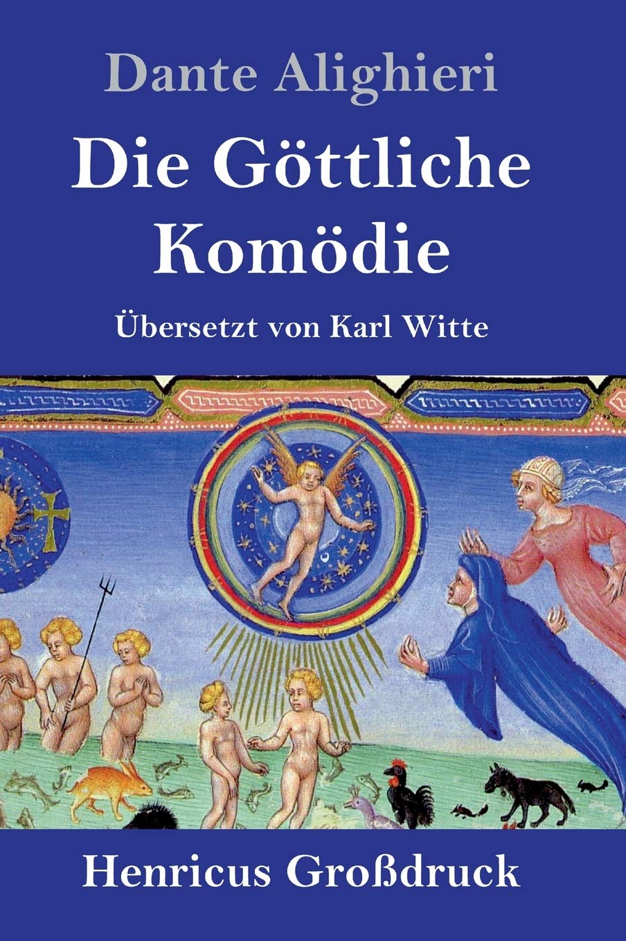 Die Göttliche Komödie (Großdruck): (La Divina Commedia) Poetry