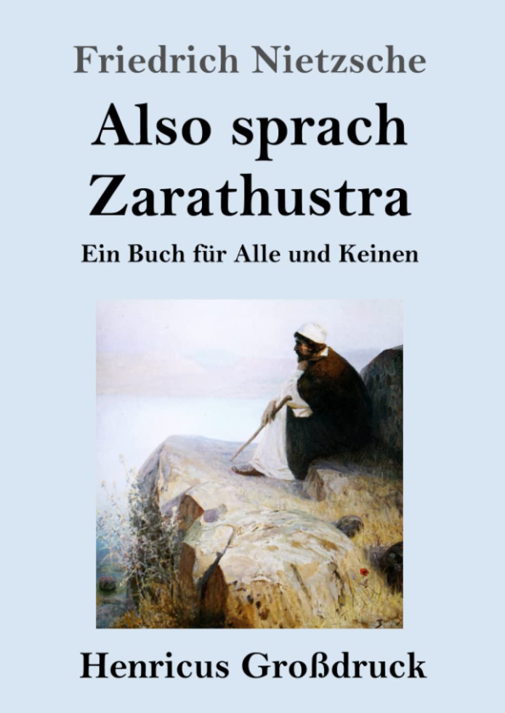 Also sprach Zarathustra (Großdruck): Ein Buch für Alle und Keinen Philosophy