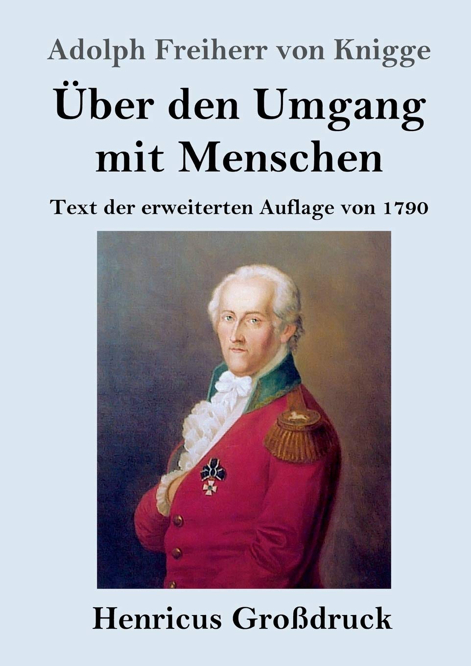 Über den Umgang mit Menschen (Großdruck): Text der erweiterten Auflage von 1790 Social Sciences
