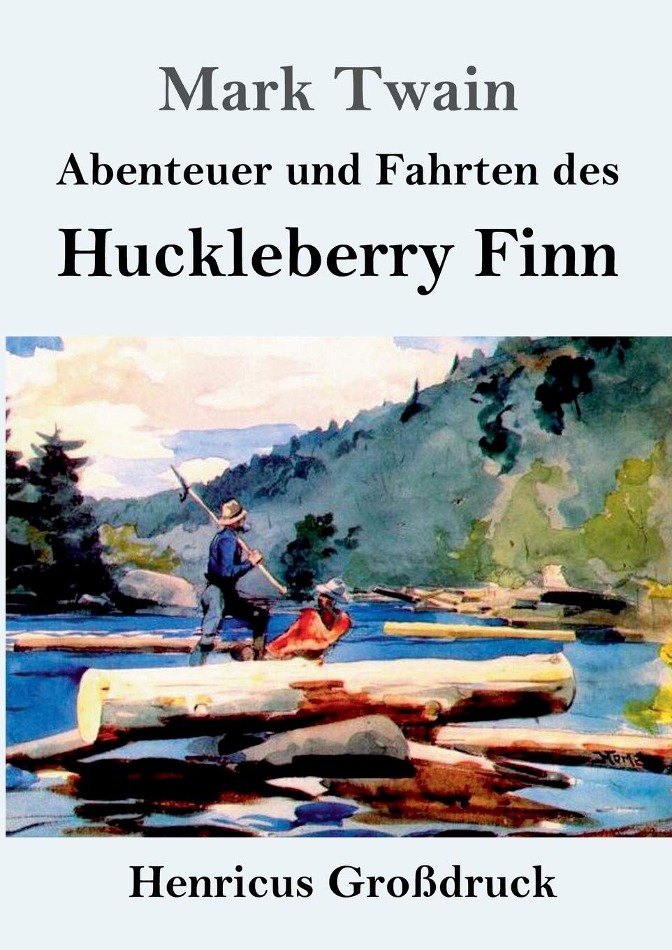 Abenteuer und Fahrten des Huckleberry Finn (Großdruck) Contemporary literature