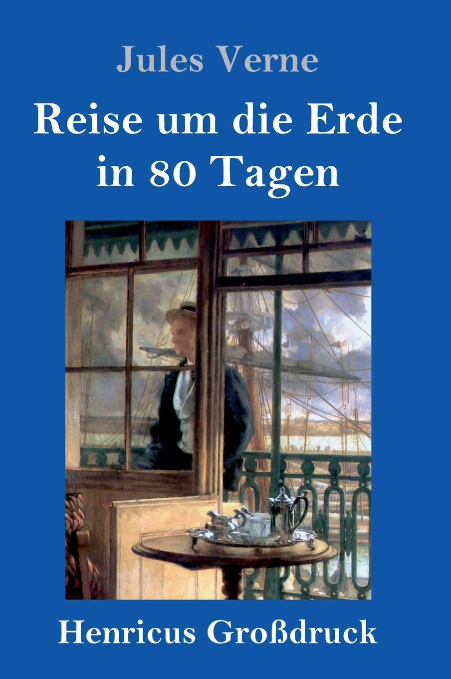 Reise um die Erde in 80 Tagen (Großdruck) Historical Fiction