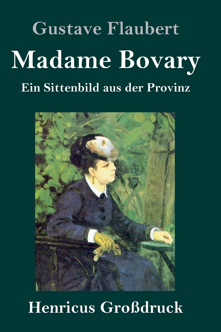 Madame Bovary (Großdruck): Ein Sittenbild aus der Provinz Contemporary literature