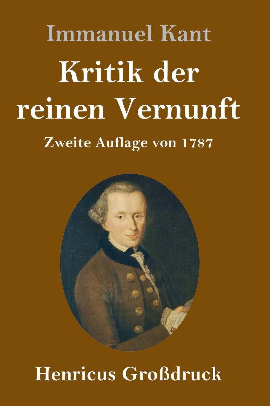 Kritik der reinen Vernunft (Großdruck): Zweite Auflage von 1787 Philosophy