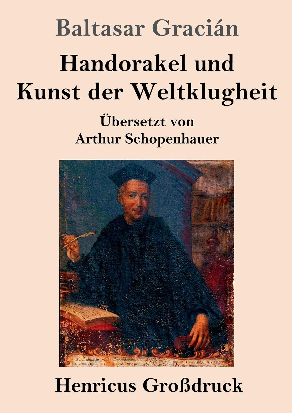 Handorakel und Kunst der Weltklugheit (Großdruck) Philosophy