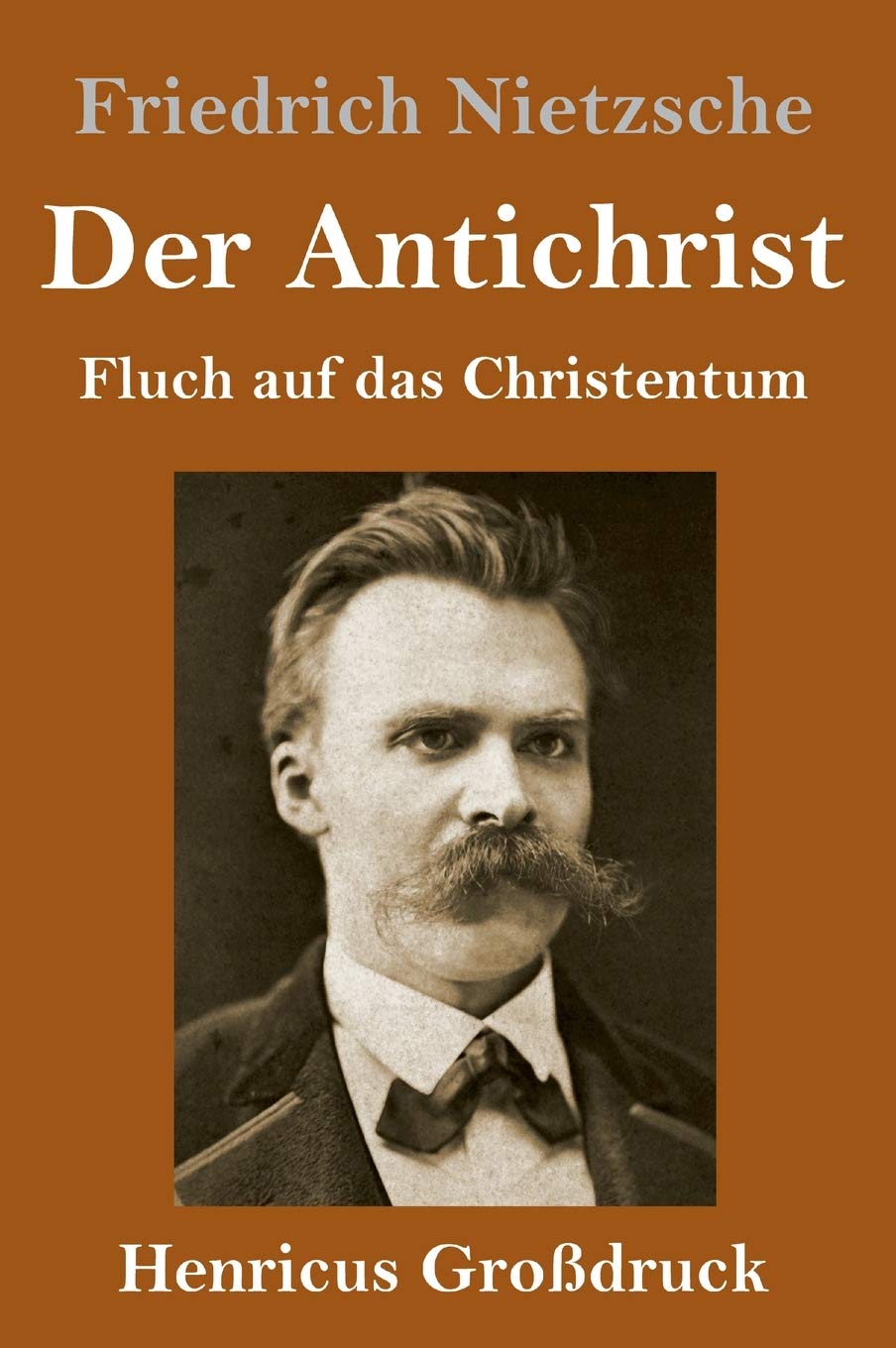 Der Antichrist (Großdruck): Fluch auf das Christentum Philosophy