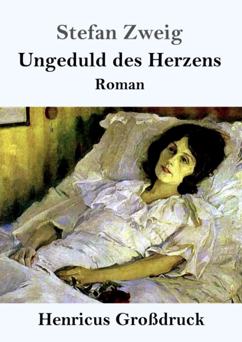 Ungeduld des Herzens (Großdruck): Roman Classics