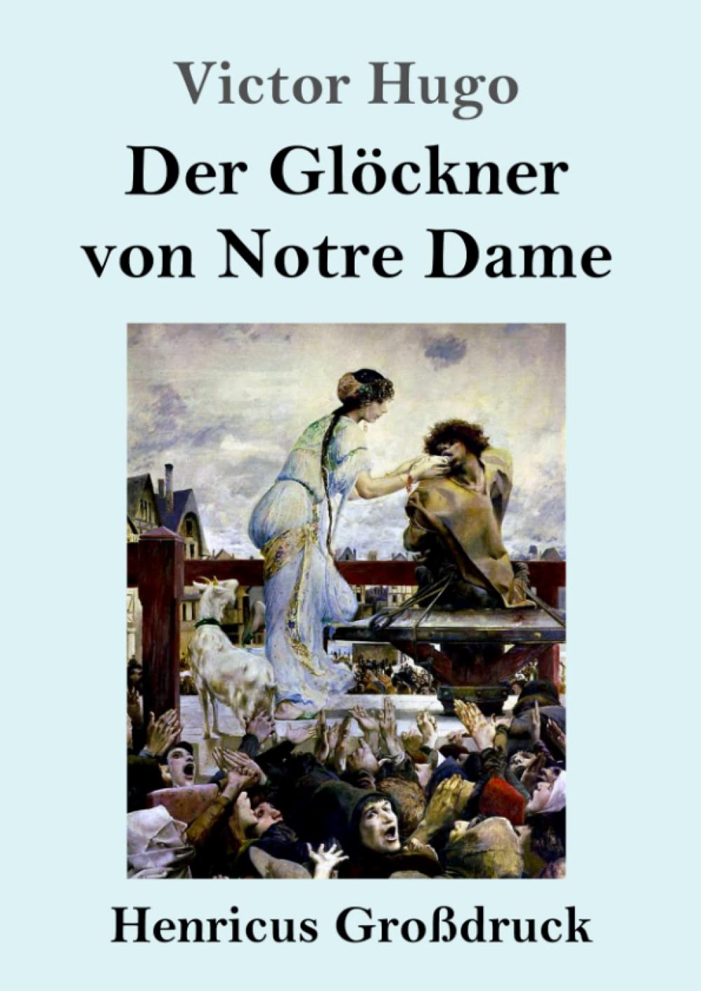 Der Glöckner von Notre Dame (Großdruck) Classics