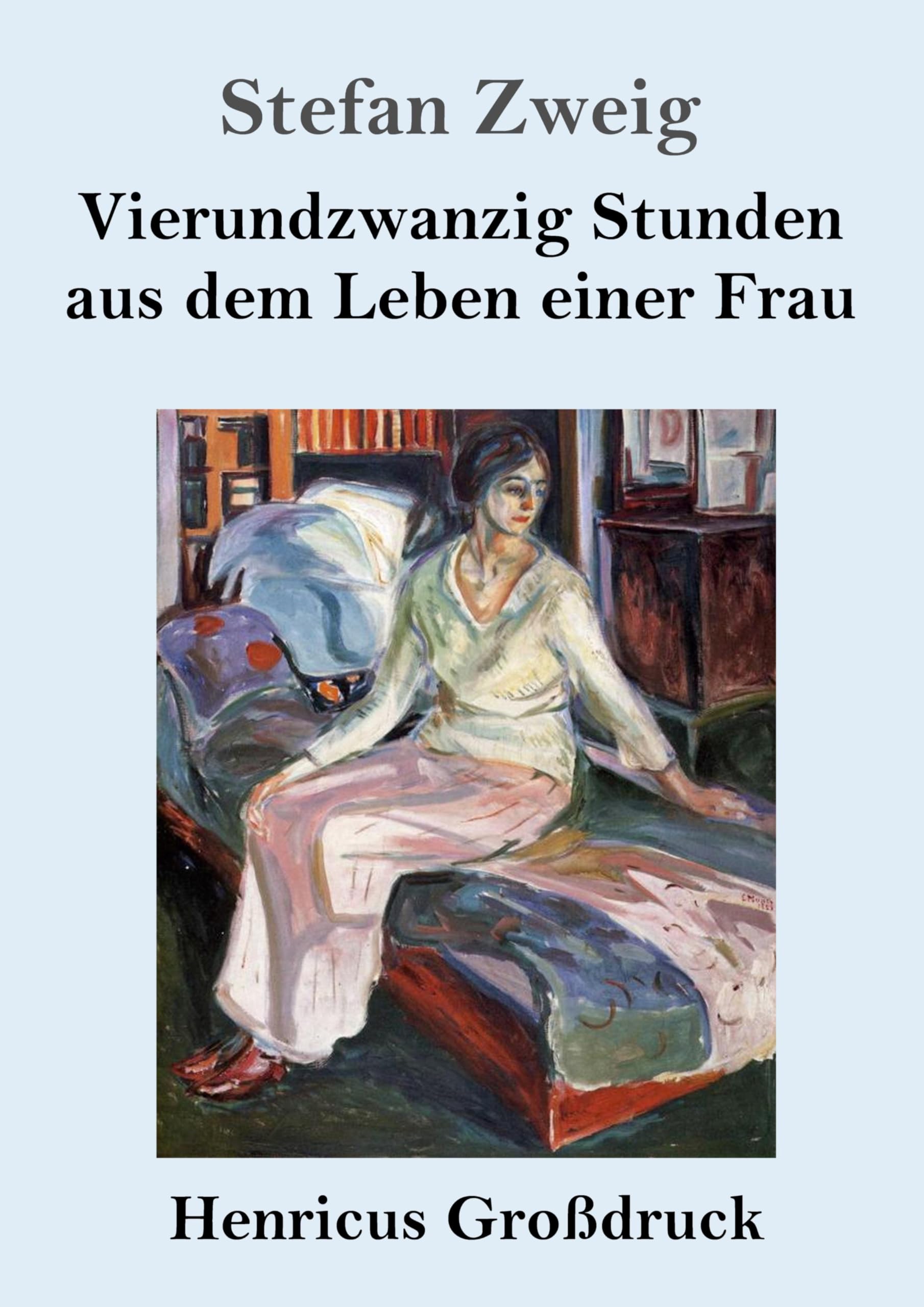 Vierundzwanzig Stunden aus dem Leben einer Frau (Großdruck) Contemporary literature
