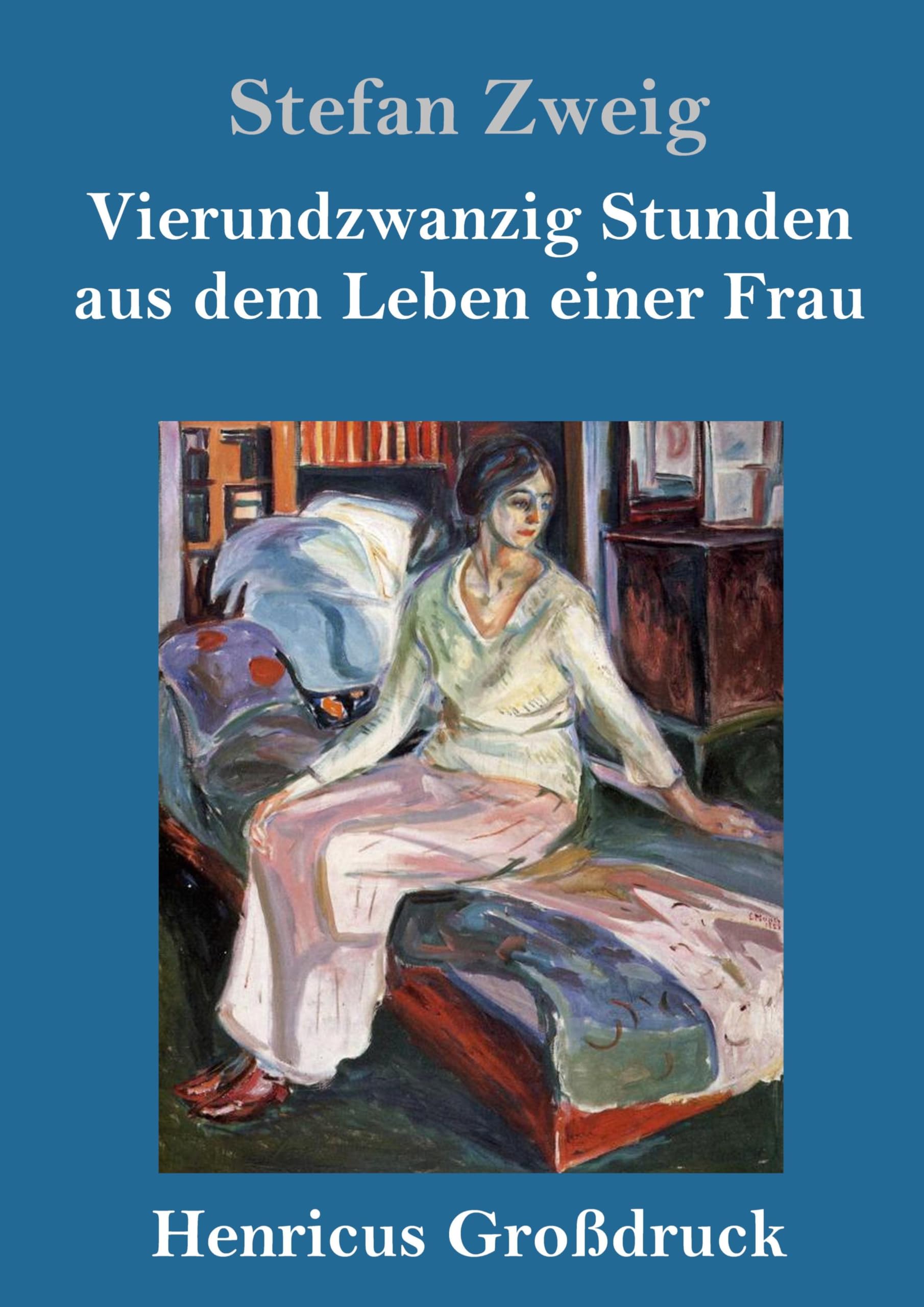 Vierundzwanzig Stunden aus dem Leben einer Frau (Großdruck) Contemporary literature