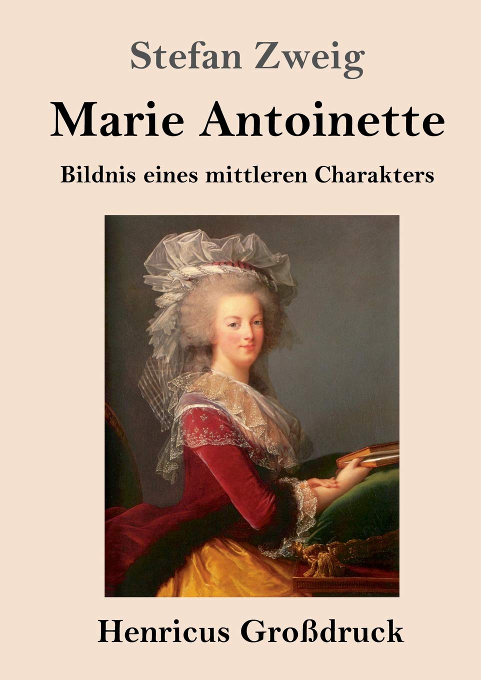 Marie Antoinette (Großdruck): Bildnis eines mittleren Charakters Personalities