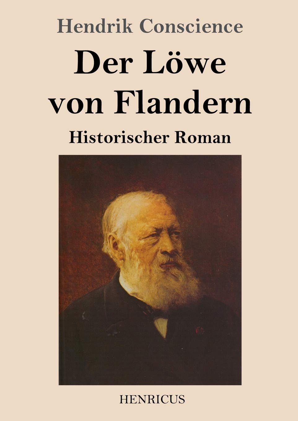 Der Löwe von Flandern: Historischer Roman Classics