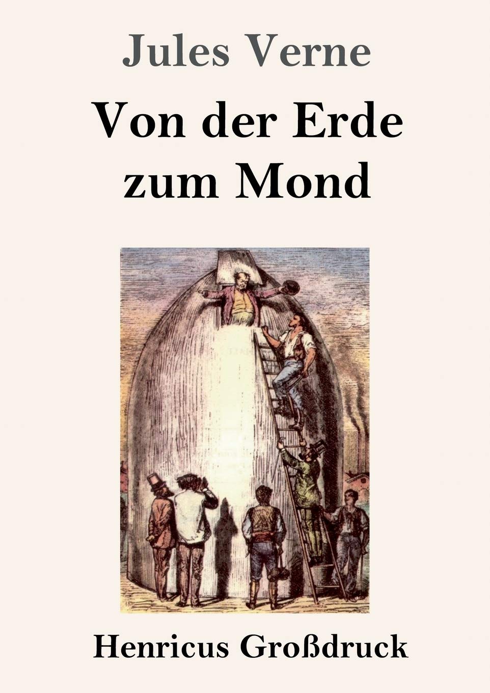 Von der Erde zum Mond (Großdruck) Classics