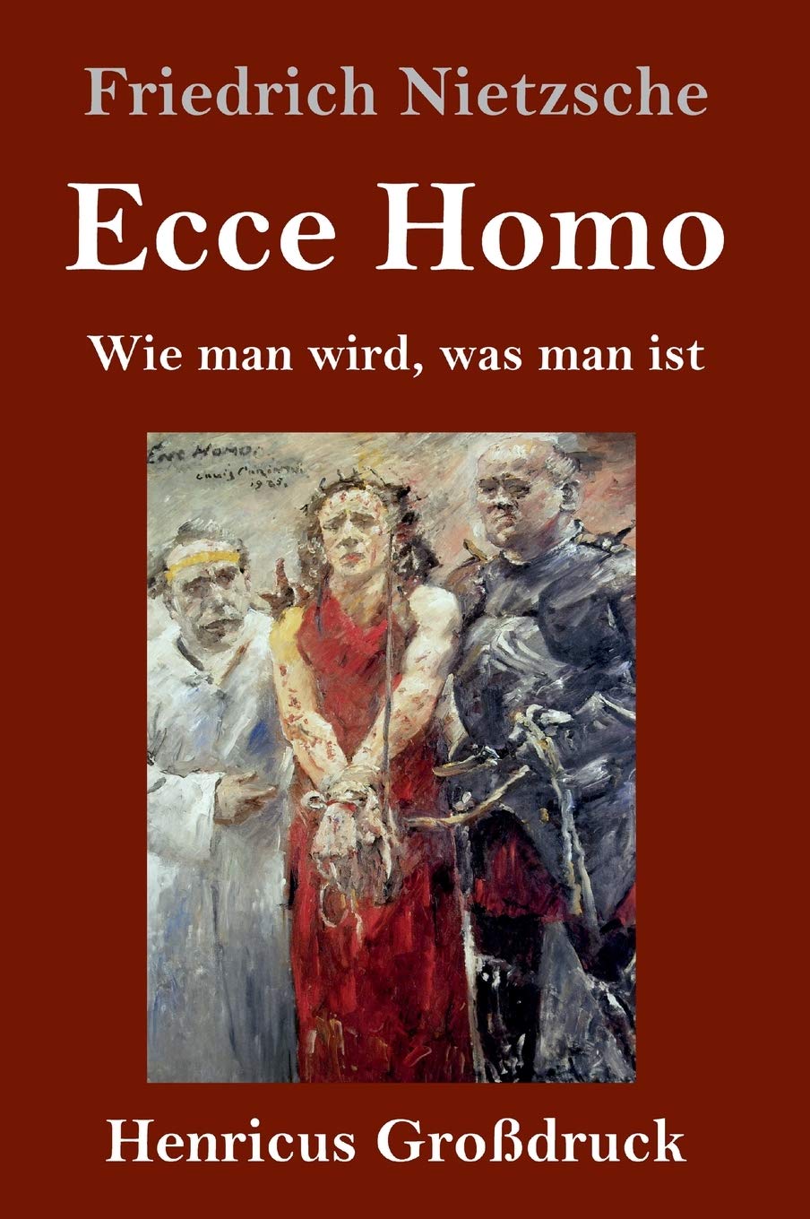 Ecce Homo (Großdruck): Wie man wird, was man ist Philosophy