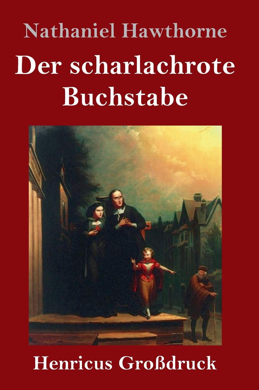 Der scharlachrote Buchstabe (Großdruck): Roman Contemporary literature