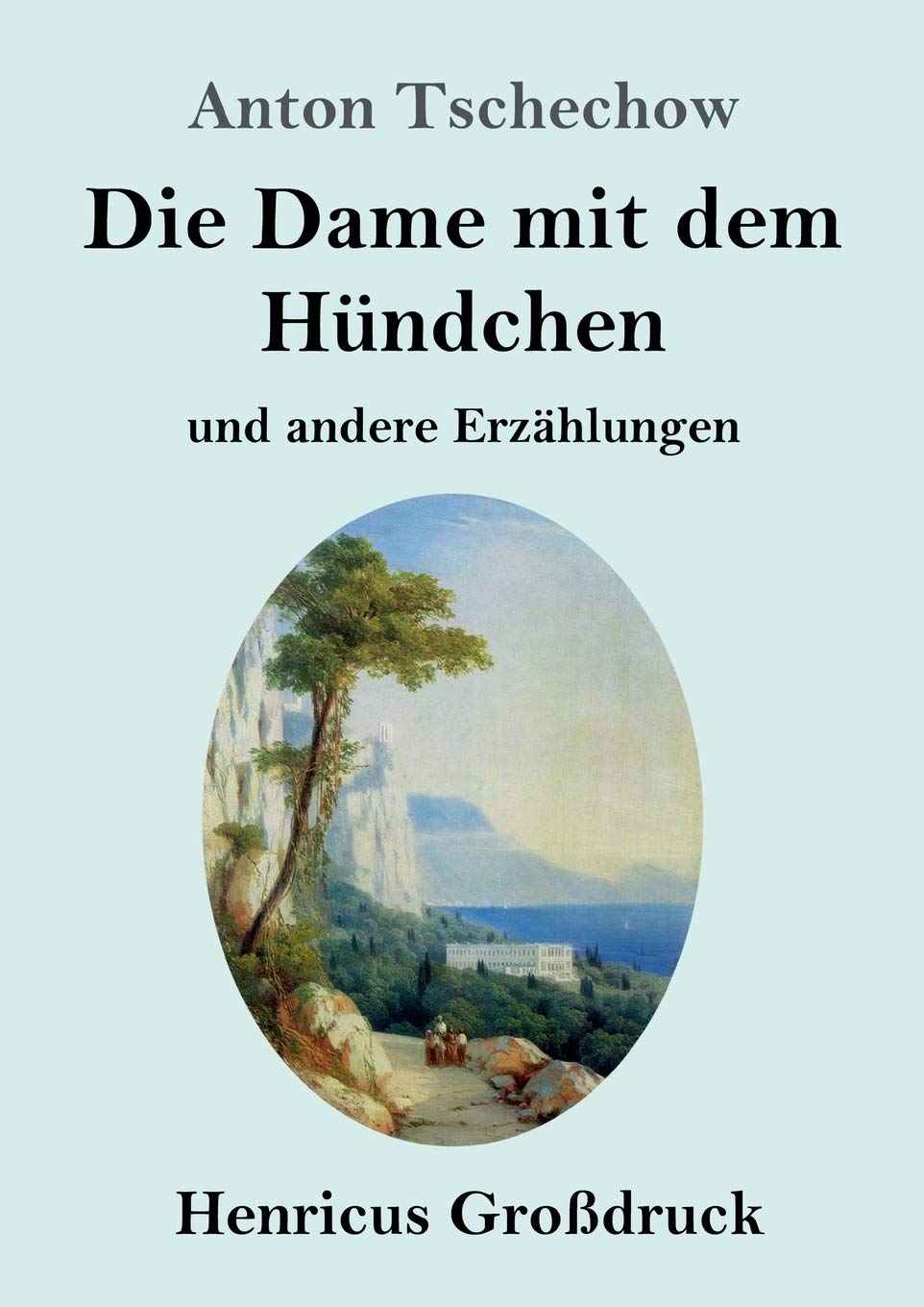 Die Dame mit dem Hündchen (Großdruck): und andere Erzählungen Classics