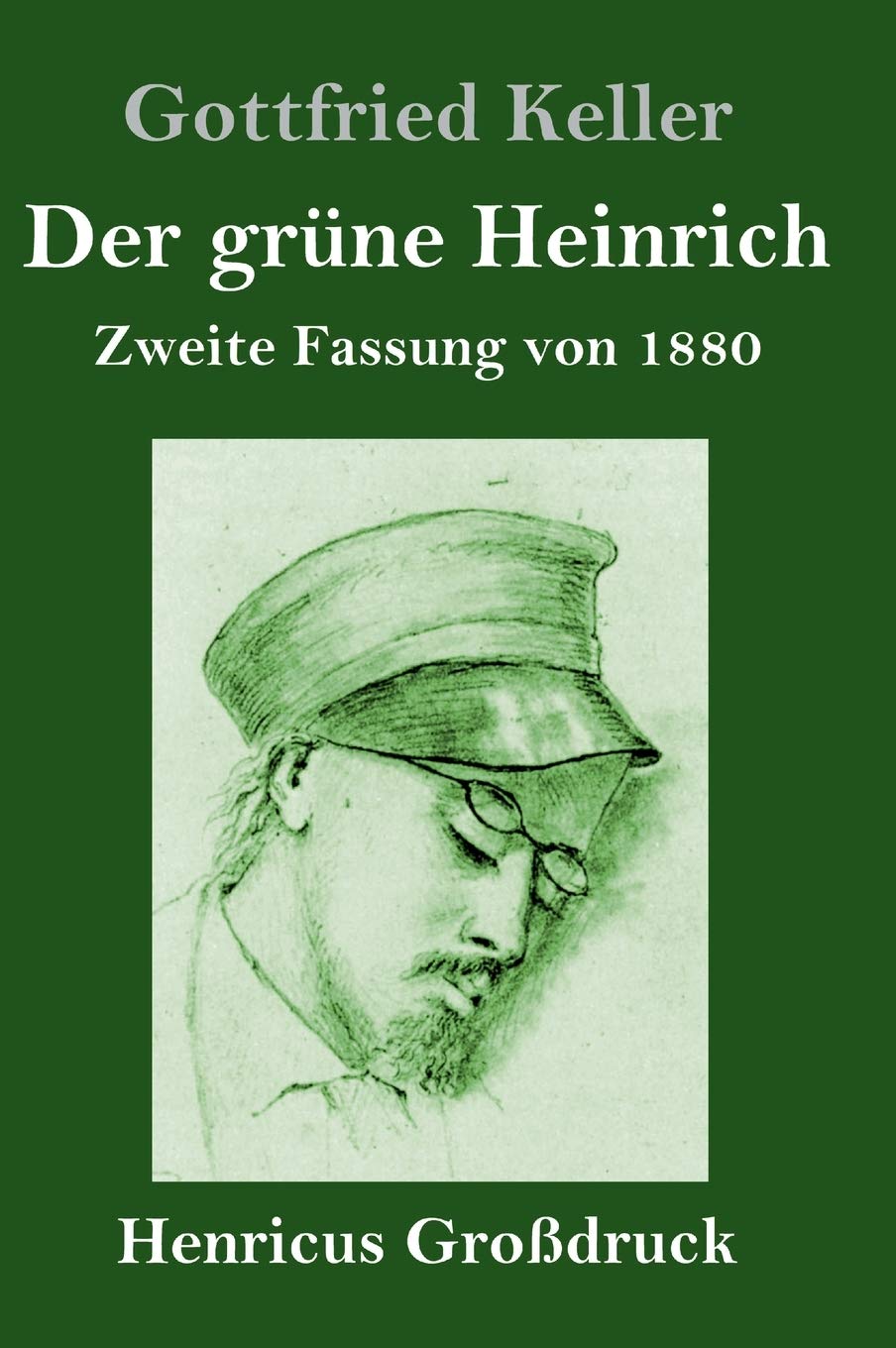 Der grüne Heinrich (Großdruck): Zweite Fassung von 1880 Contemporary literature