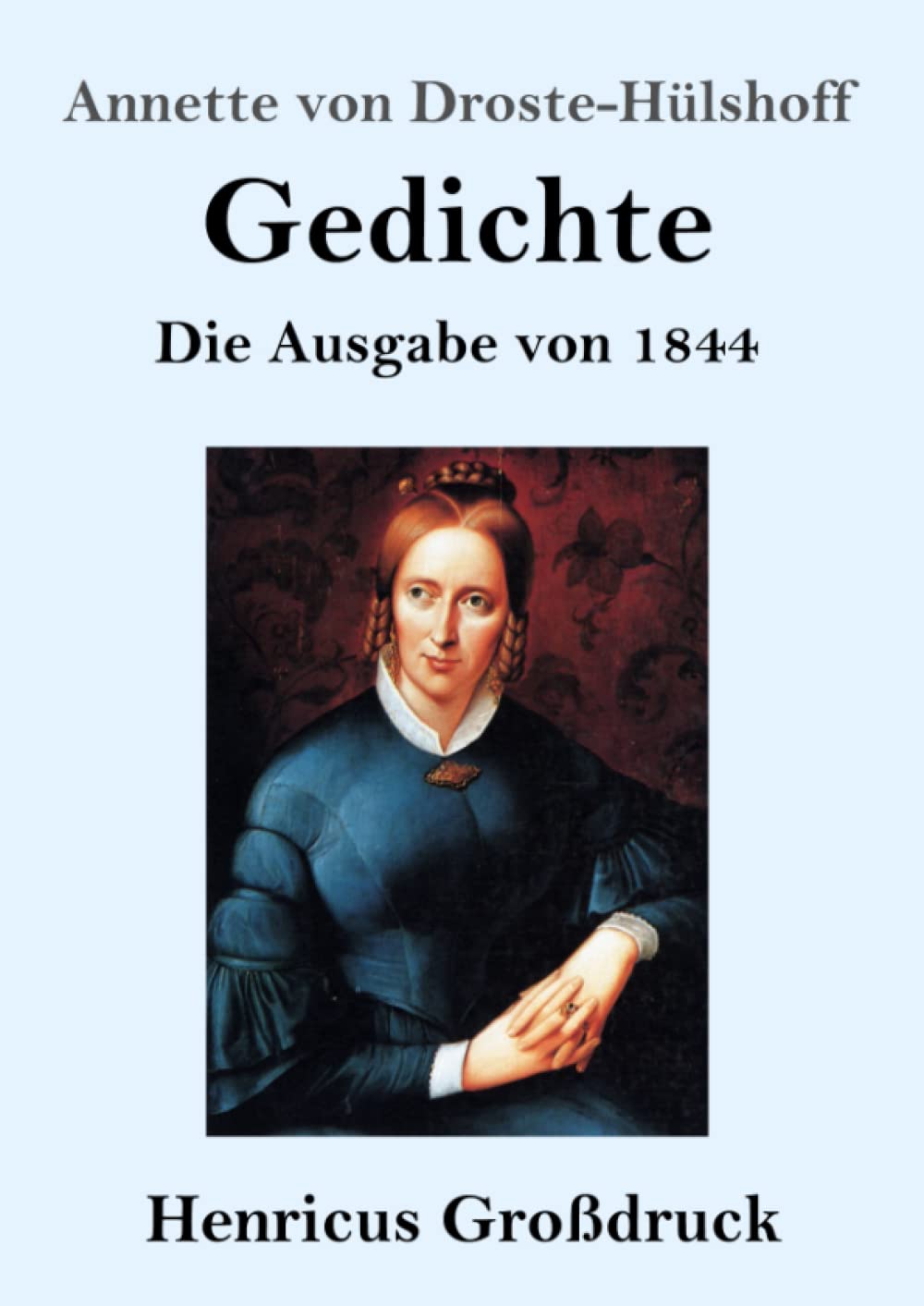 Gedichte (Großdruck): Die Ausgabe von 1844 Classics