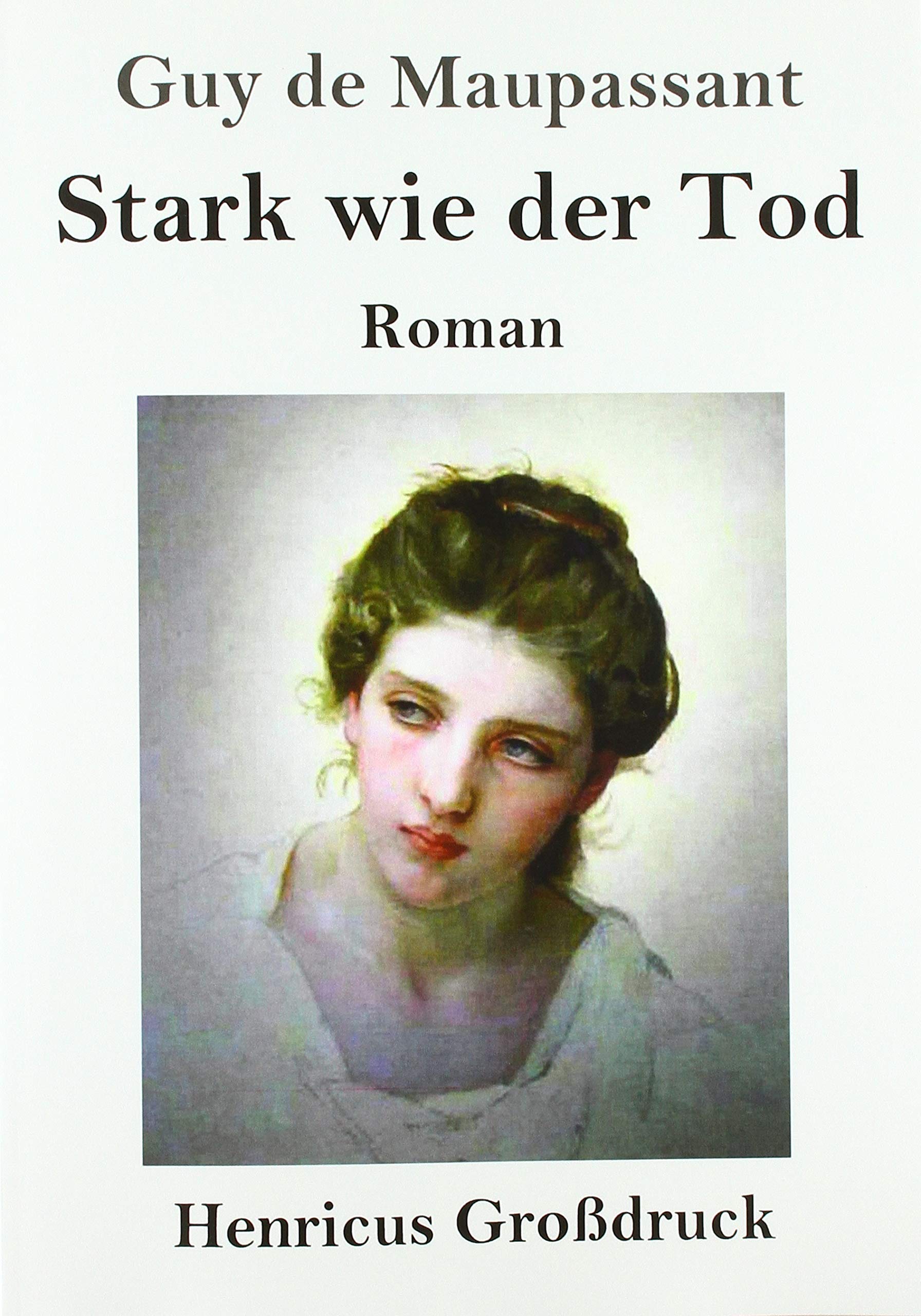 Stark wie der Tod (Großdruck): Roman Contemporary literature