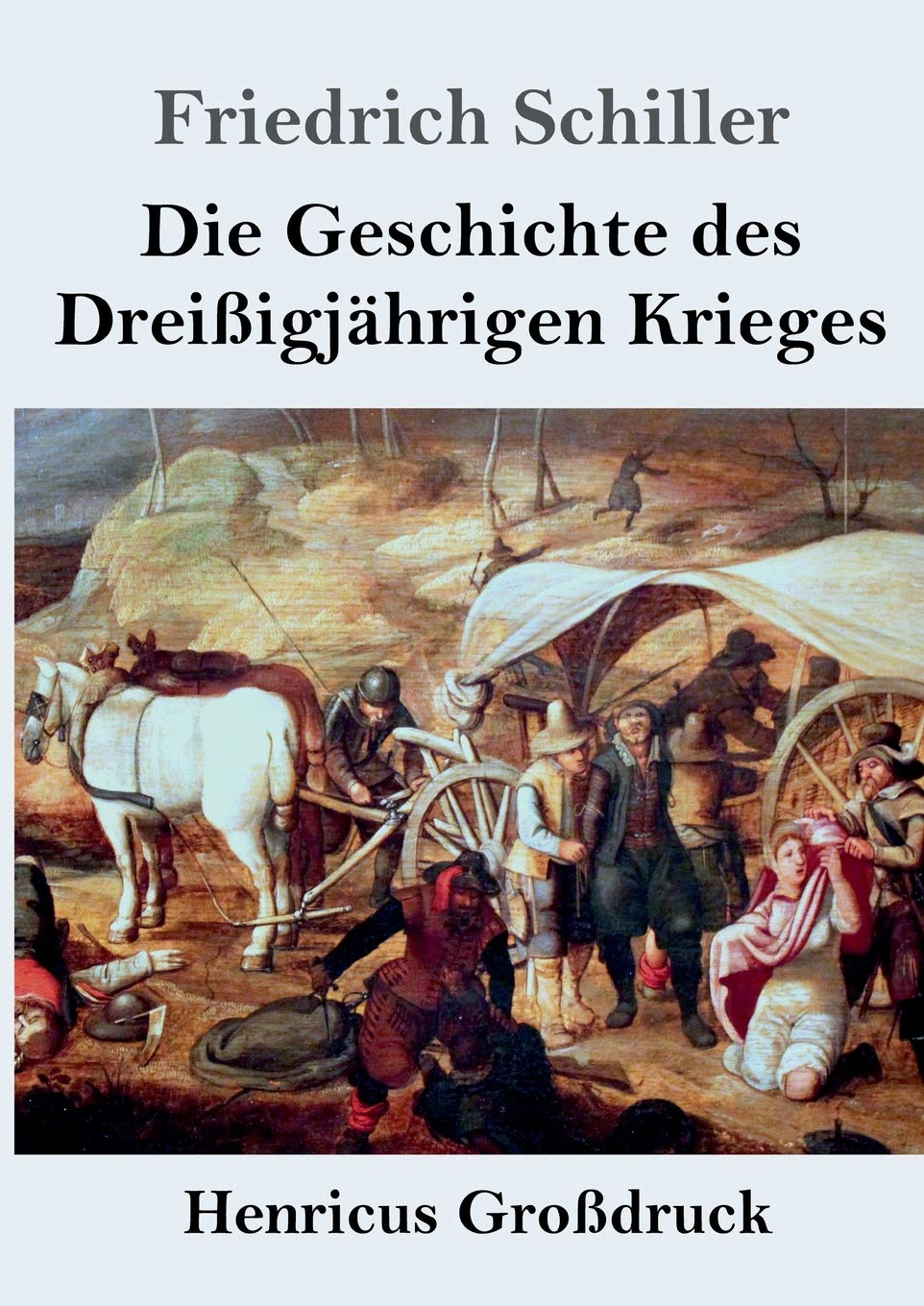 Die Geschichte des Dreißigjährigen Krieges (Großdruck) Foreign Languages ​​& Dictionaries