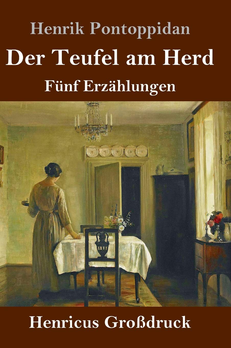 Der Teufel am Herd (Großdruck): Fünf Erzählungen Contemporary literature