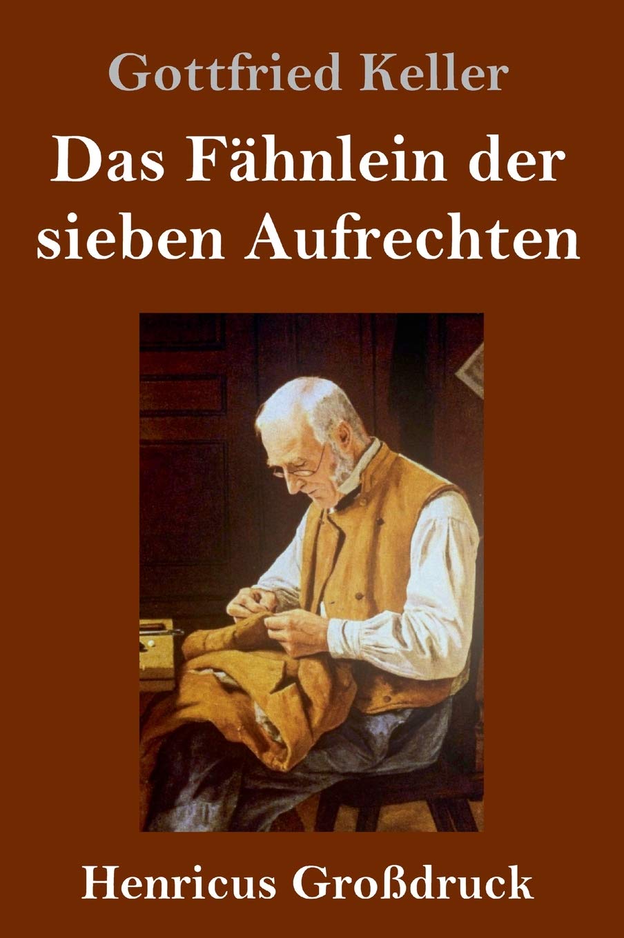 Das Fähnlein der sieben Aufrechten (Großdruck) Contemporary literature