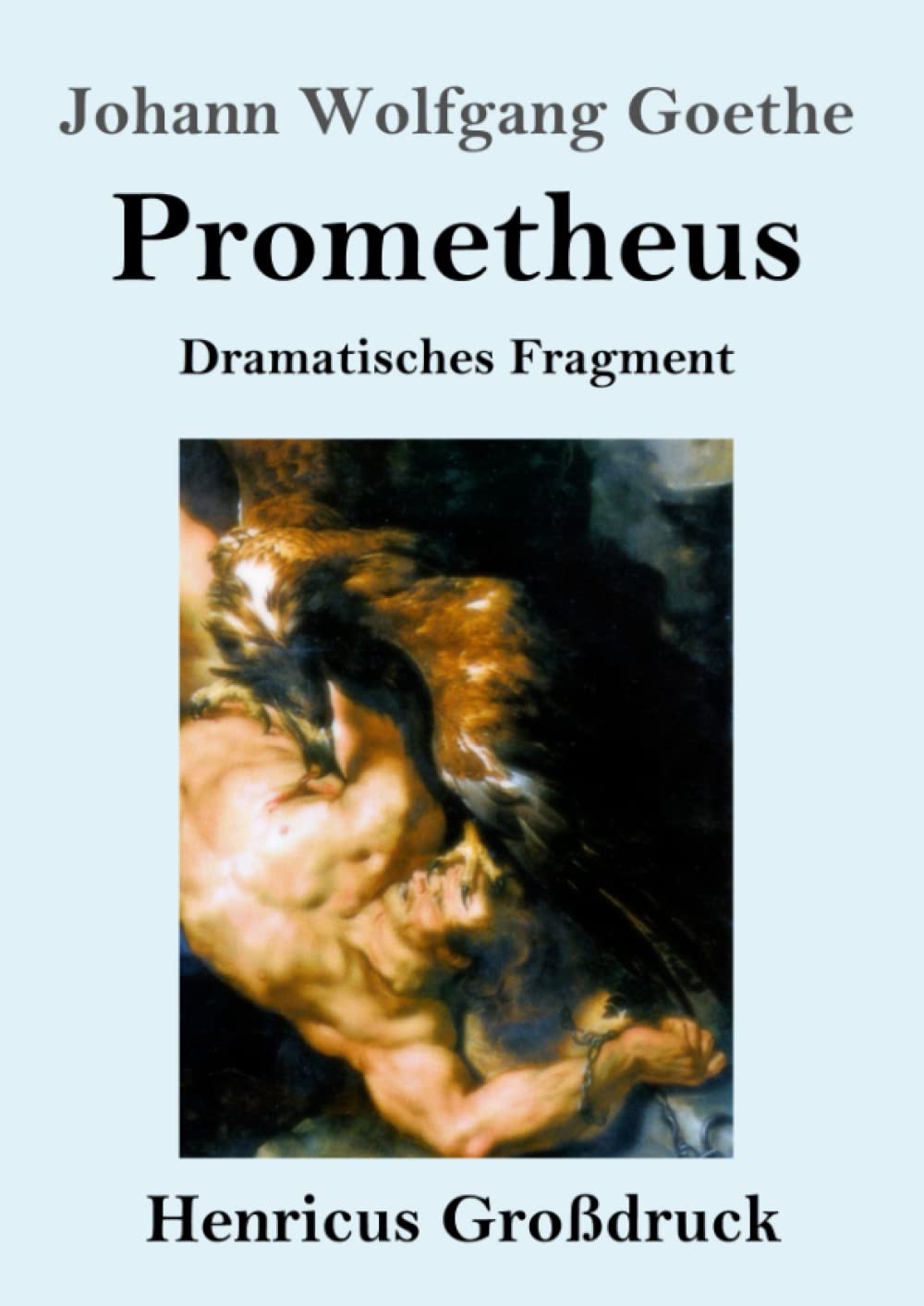 Prometheus (Großdruck): Dramatisches Fragment Drama