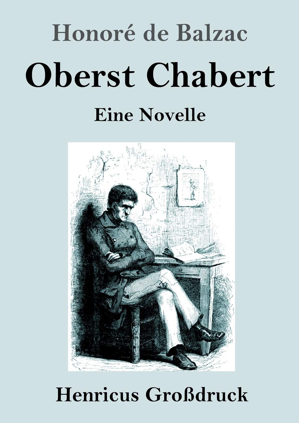 Oberst Chabert (Großdruck): Eine Novelle Contemporary literature