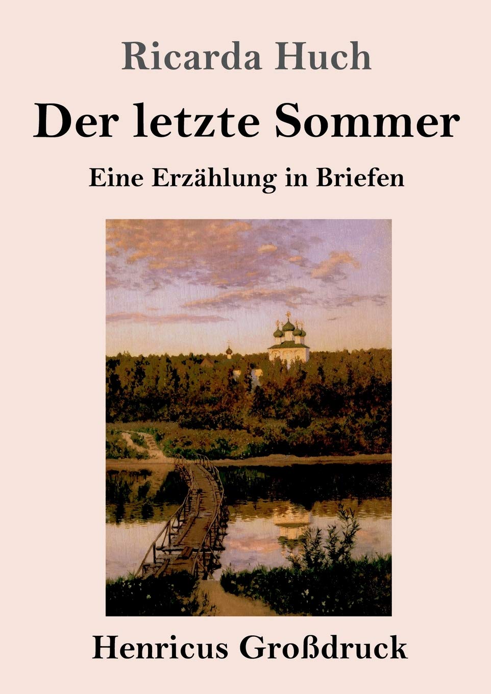 Der letzte Sommer (Großdruck): Eine Erzählung in Briefen Contemporary literature