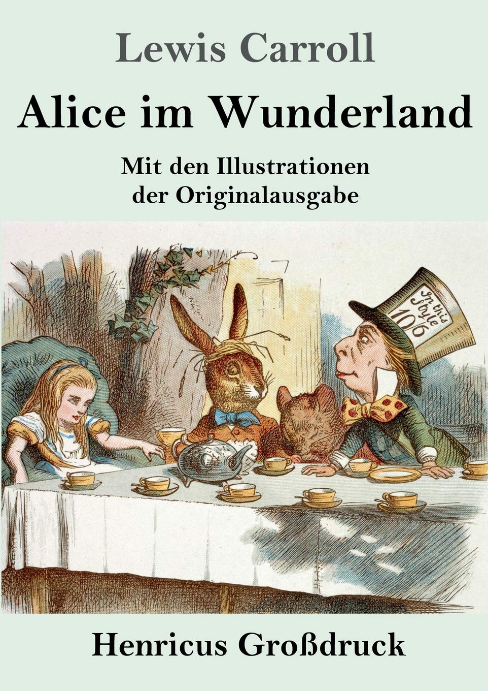 Alice im Wunderland (Großdruck): Mit den Illustrationen der Originalausgabe von John Tenniel Contemporary literature