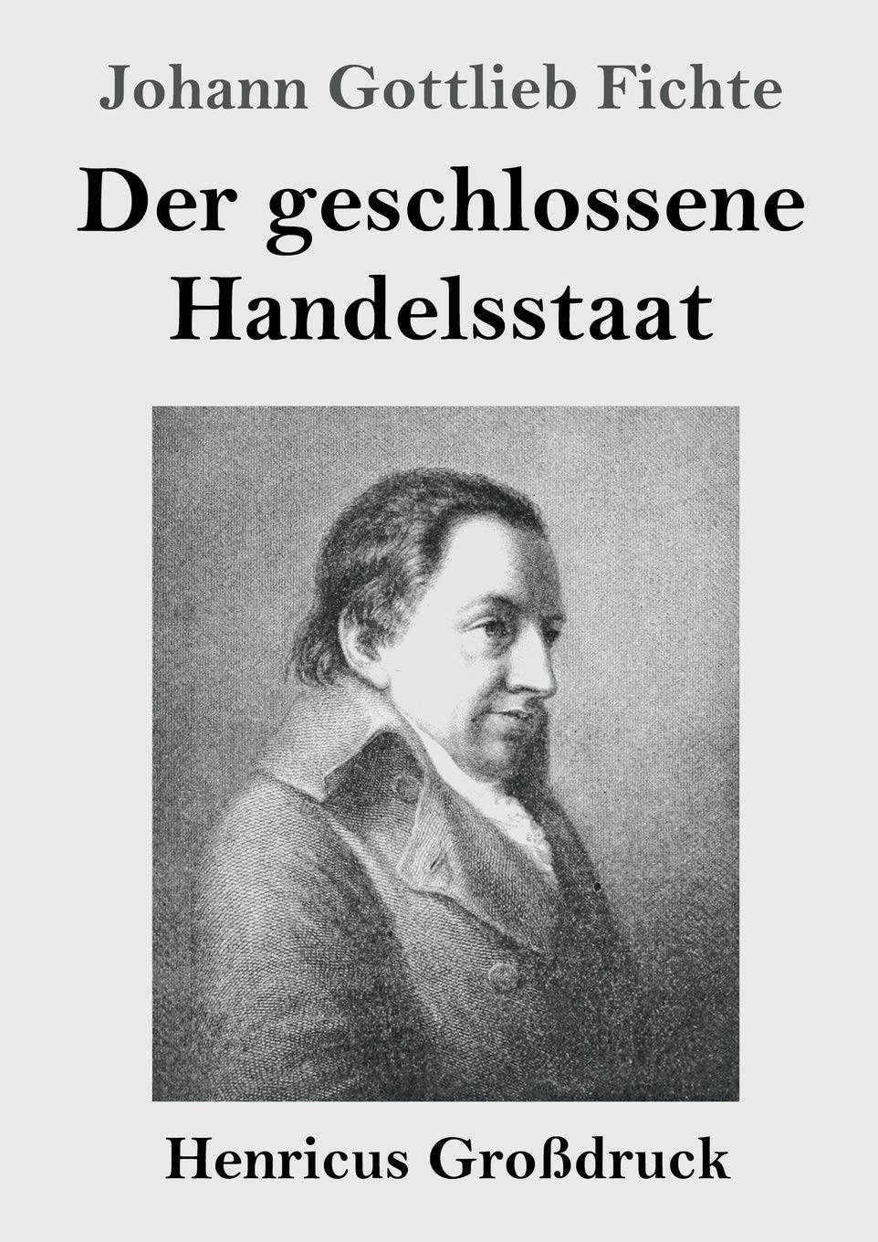 Der geschlossene Handelsstaat (Großdruck) Philosophy