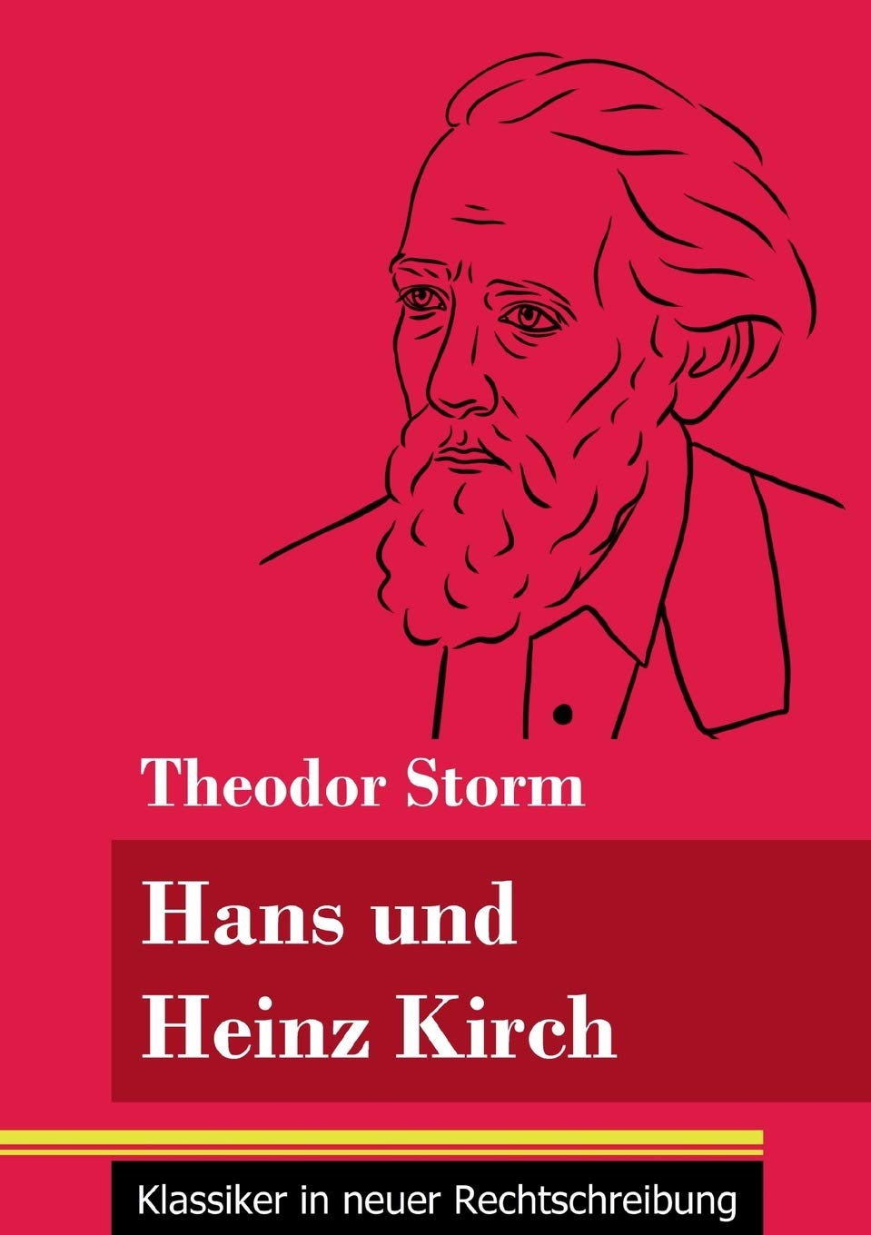 Hans und Heinz Kirch: (Band 13, Klassiker in neuer Rechtschreibung) Classics