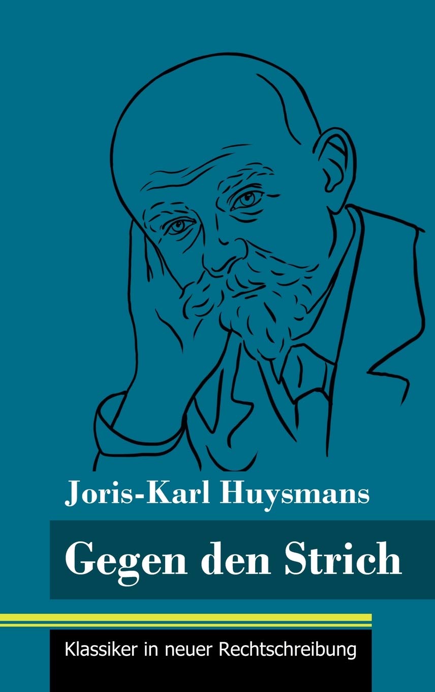Gegen den Strich: (Band 22, Klassiker in neuer Rechtschreibung) Contemporary literature