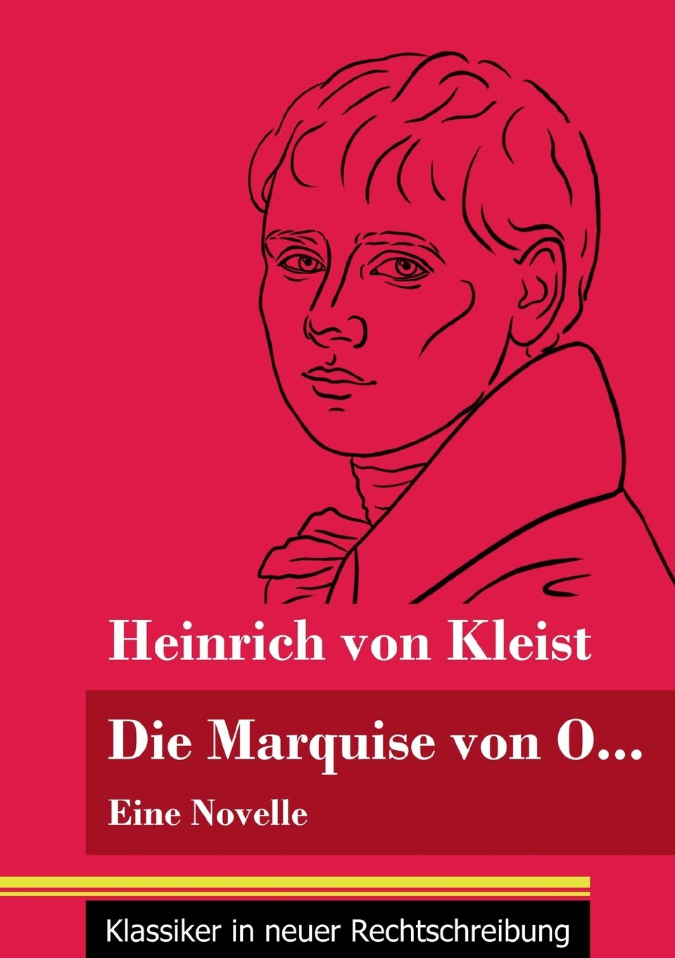 Die Marquise von O...: Eine Novelle (Band 109, Klassiker in neuer Rechtschreibung) Contemporary literature