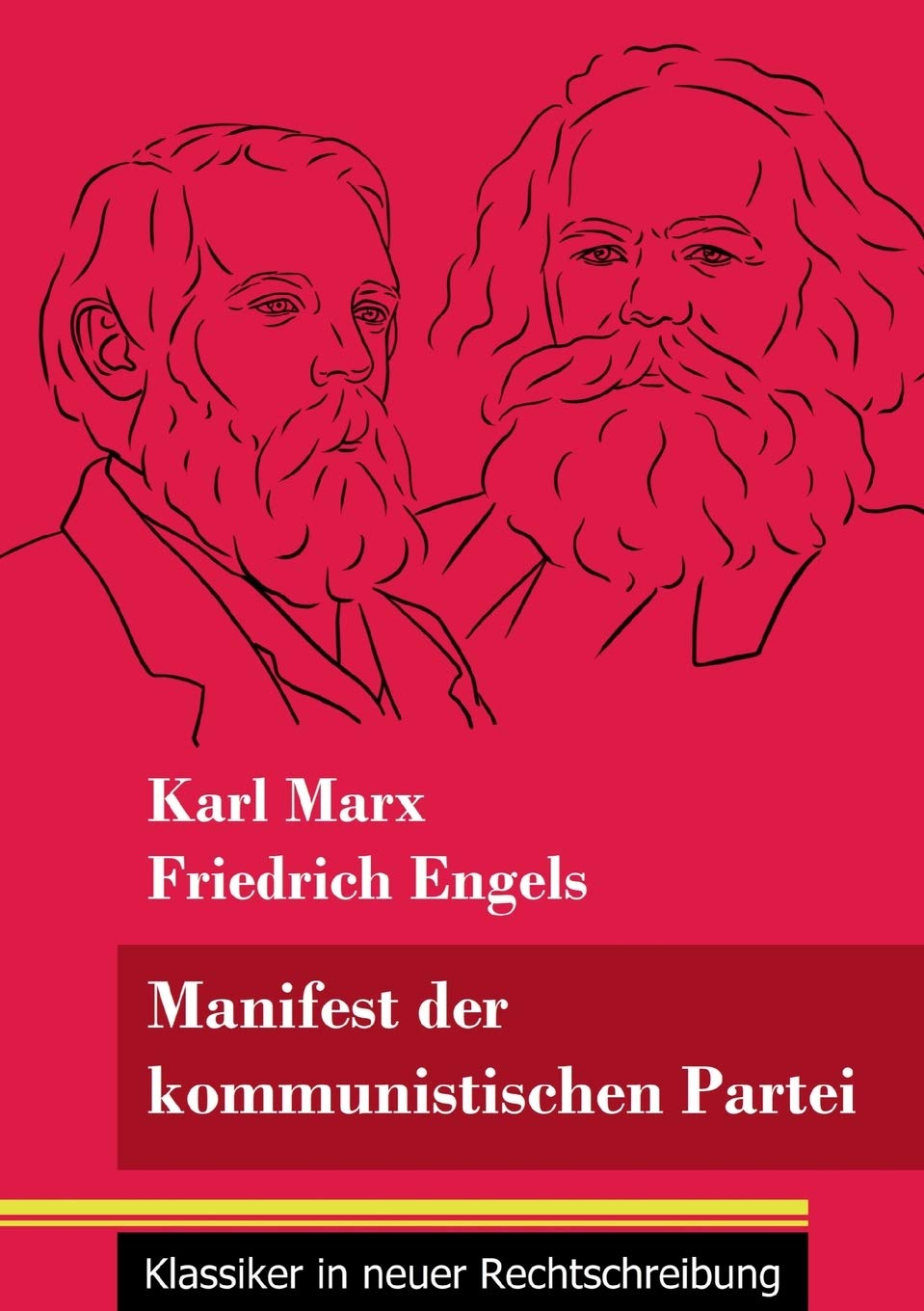 Manifest der kommunistischen Partei: (Band 113, Klassiker in neuer Rechtschreibung) Law