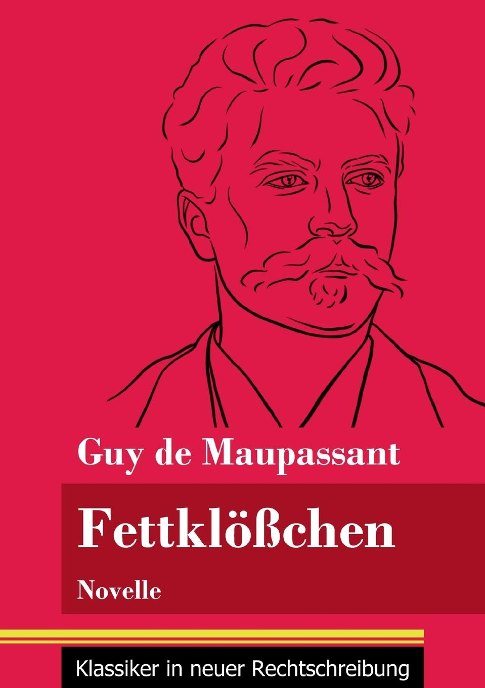 Fettklößchen: Novelle (Band 142, Klassiker in neuer Rechtschreibung) Classics