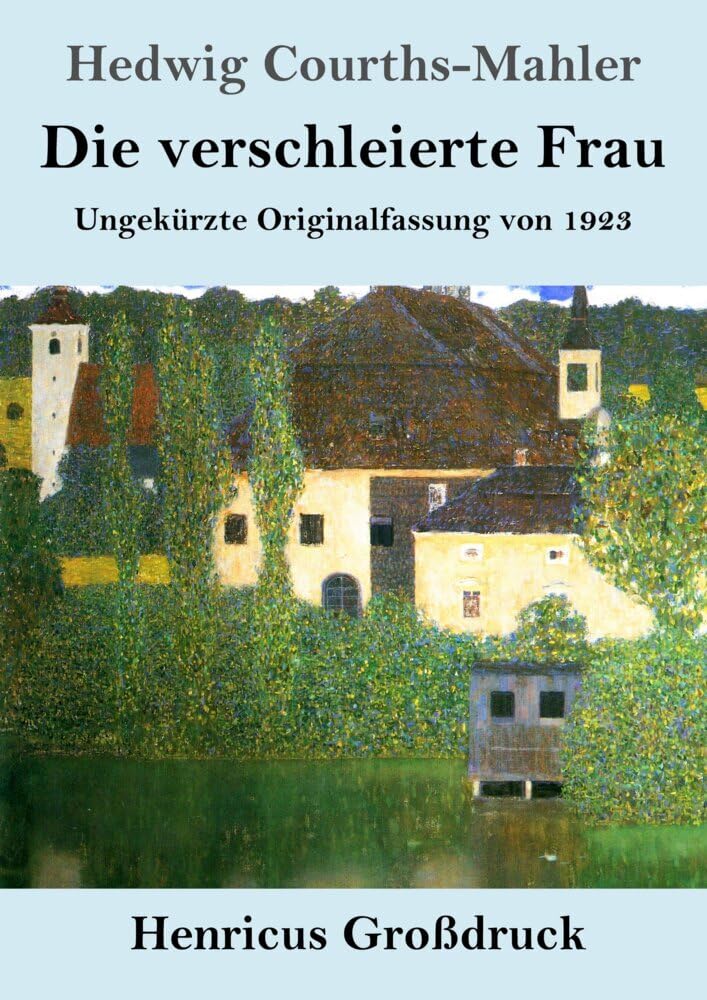 Die verschleierte Frau (Großdruck): Ungekürzte Originalfassung von 1923 Contemporary literature