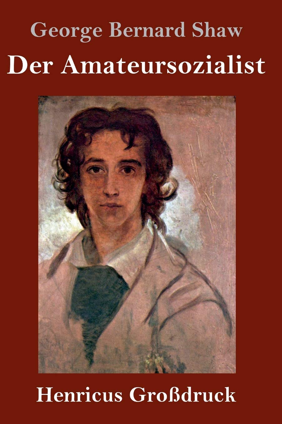 Der Amateursozialist (Großdruck) Classics