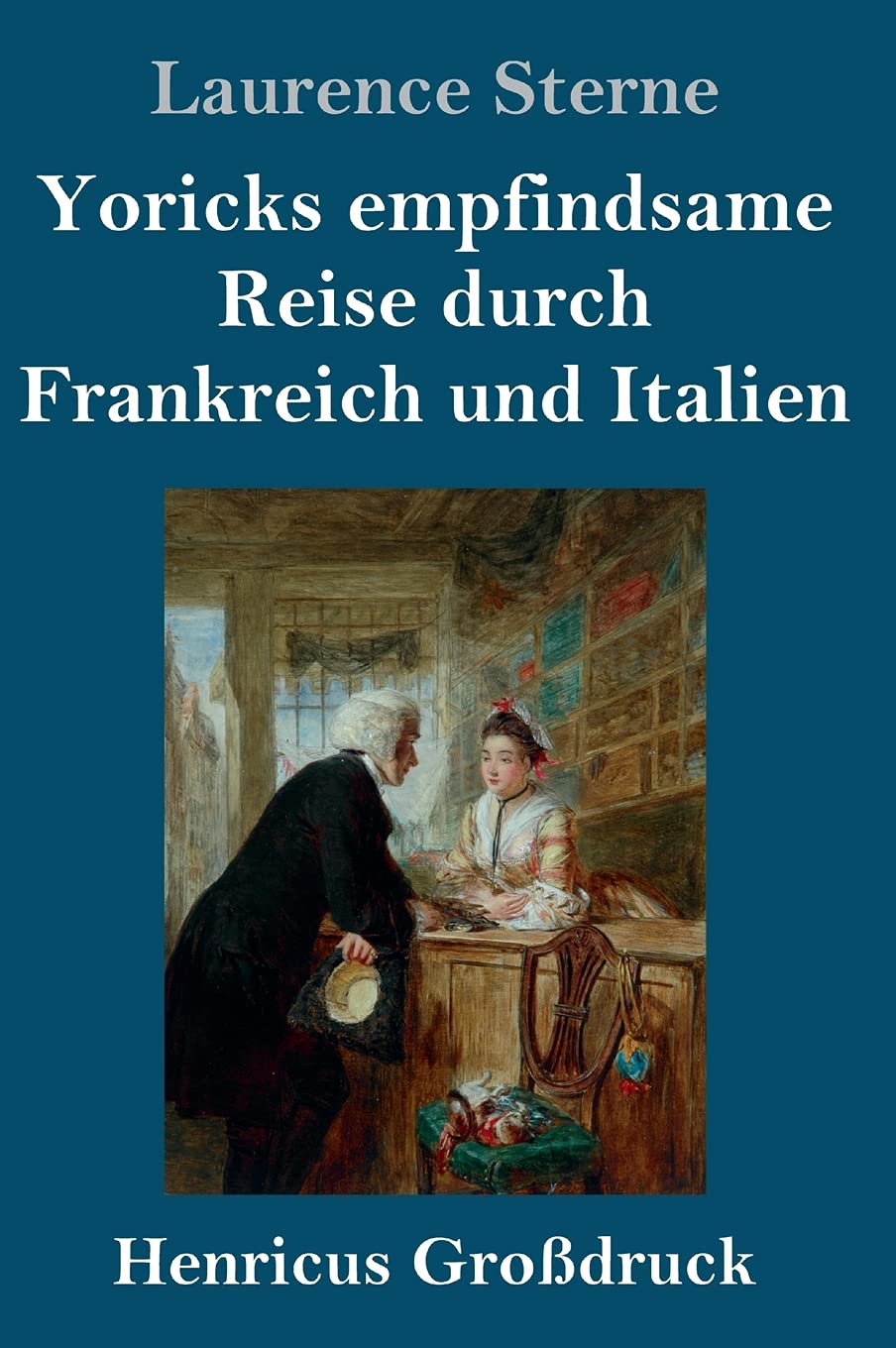 Yoricks empfindsame Reise durch Frankreich und Italien (Großdruck) Leisure, Home & Garden