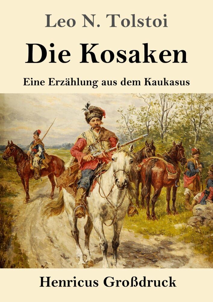 Die Kosaken (Großdruck): Eine Erzählung aus dem Kaukasus Contemporary literature