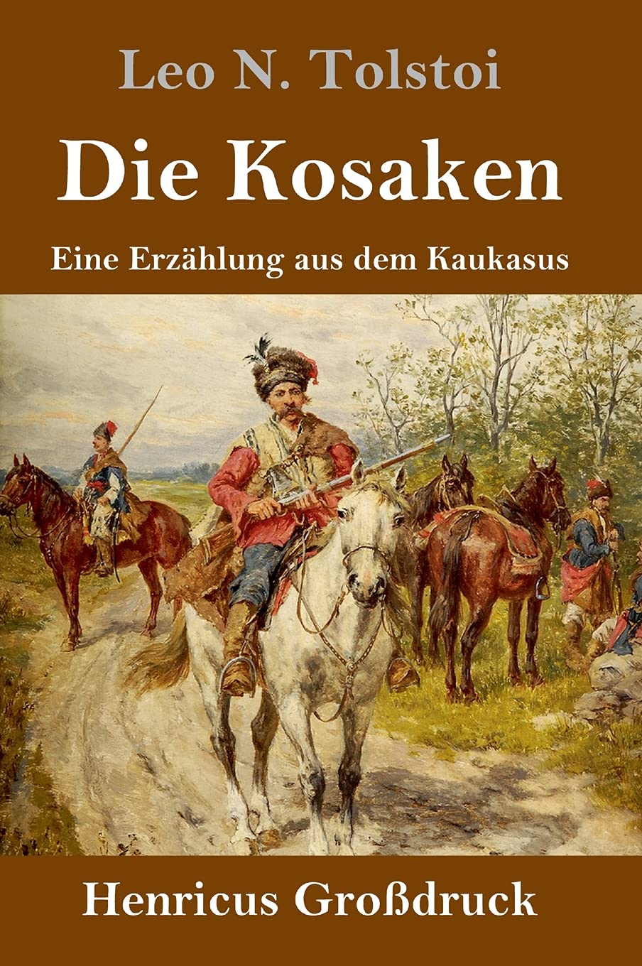 Die Kosaken (Großdruck): Eine Erzählung aus dem Kaukasus Contemporary literature