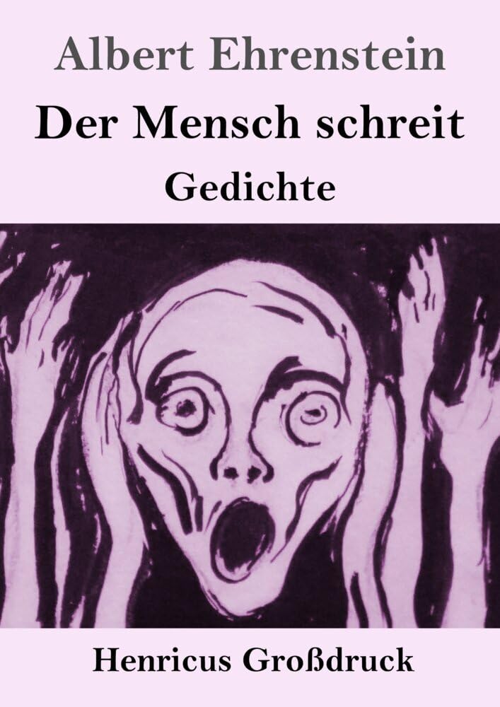 Der Mensch schreit (Großdruck): Gedichte Classics