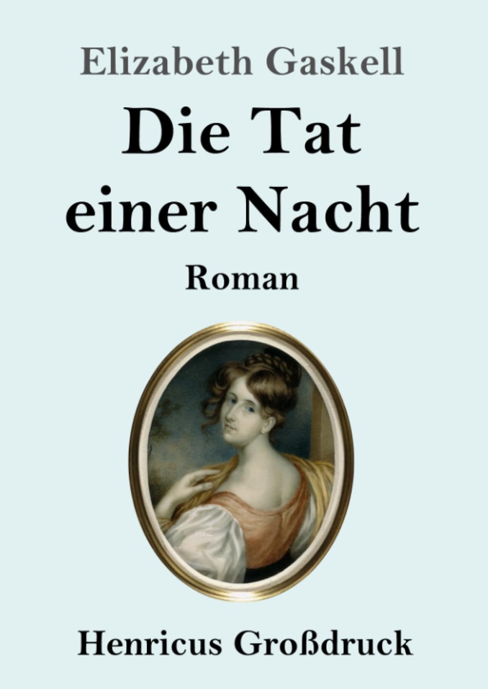Die Tat einer Nacht (Großdruck): Roman Classics