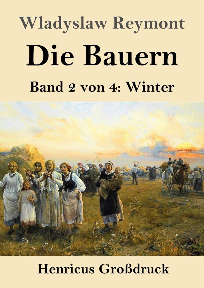 Die Bauern (Großdruck): Band 2 von 4: Winter Contemporary literature