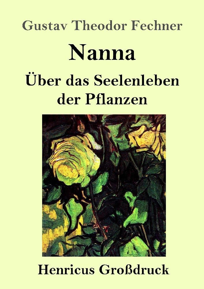 Nanna (Großdruck): Über das Seelenleben der Pflanzen Philosophy