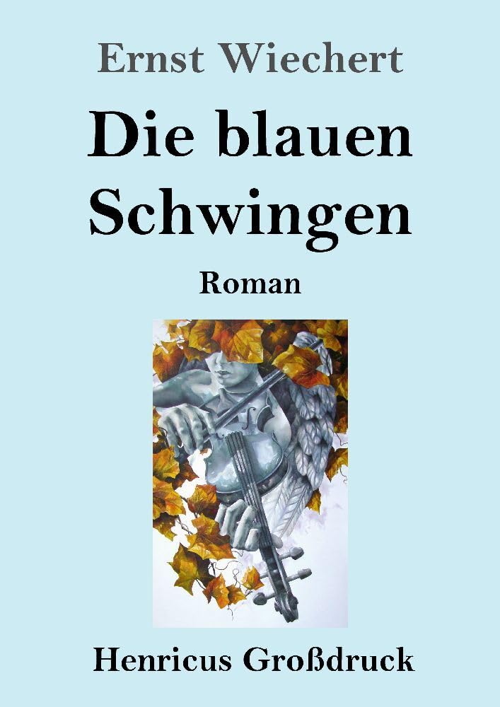 Die blauen Schwingen (Großdruck): Roman Contemporary literature
