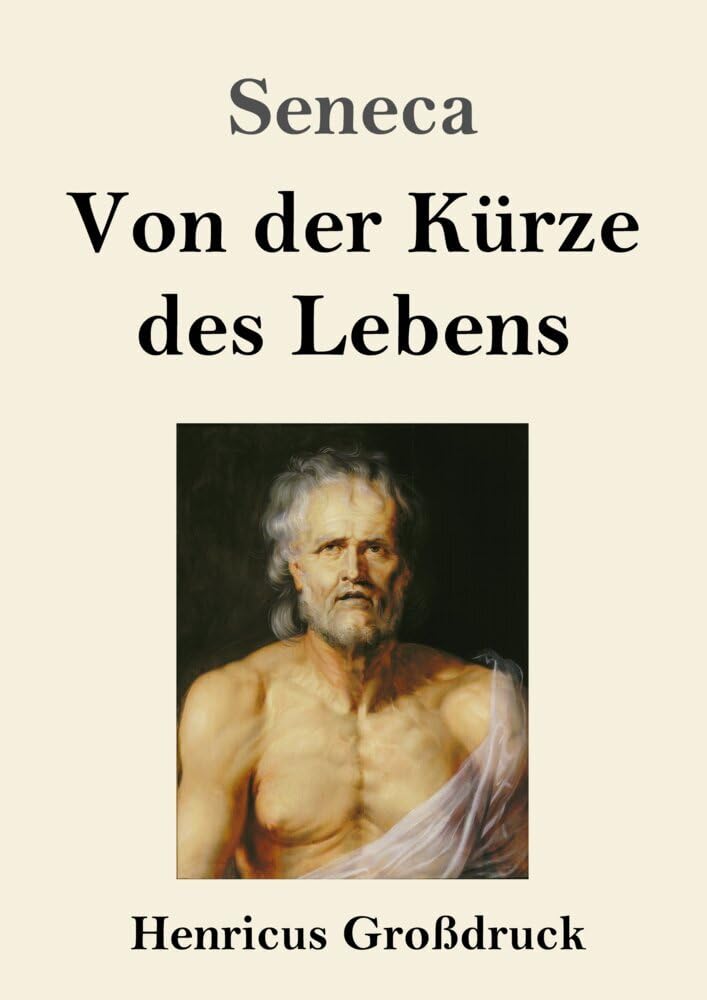 Von der Kürze des Lebens (Großdruck) Philosophy