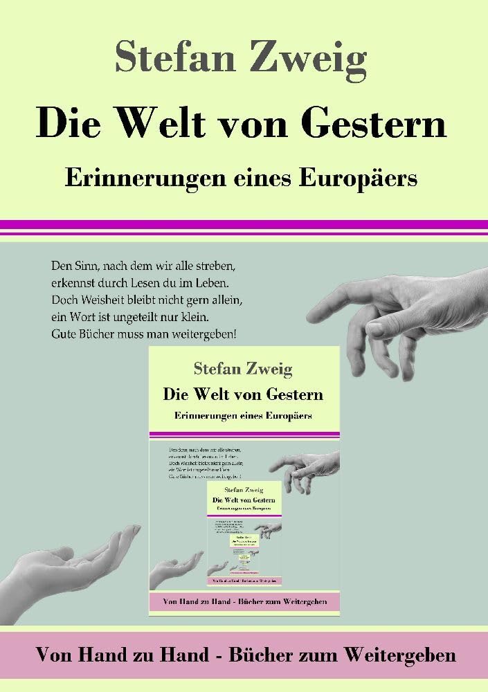 Die Welt von Gestern: Erinnerungen eines Europäers: Erinnerungen eines Europäers.DE (Von Hand zu Hand, Band 8) Classics