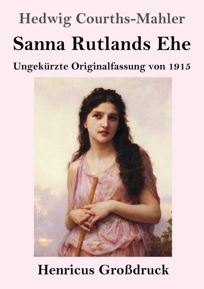 Sanna Rutlands Ehe (Großdruck): Ungekürzte Originalfassung von 1915 Contemporary literature