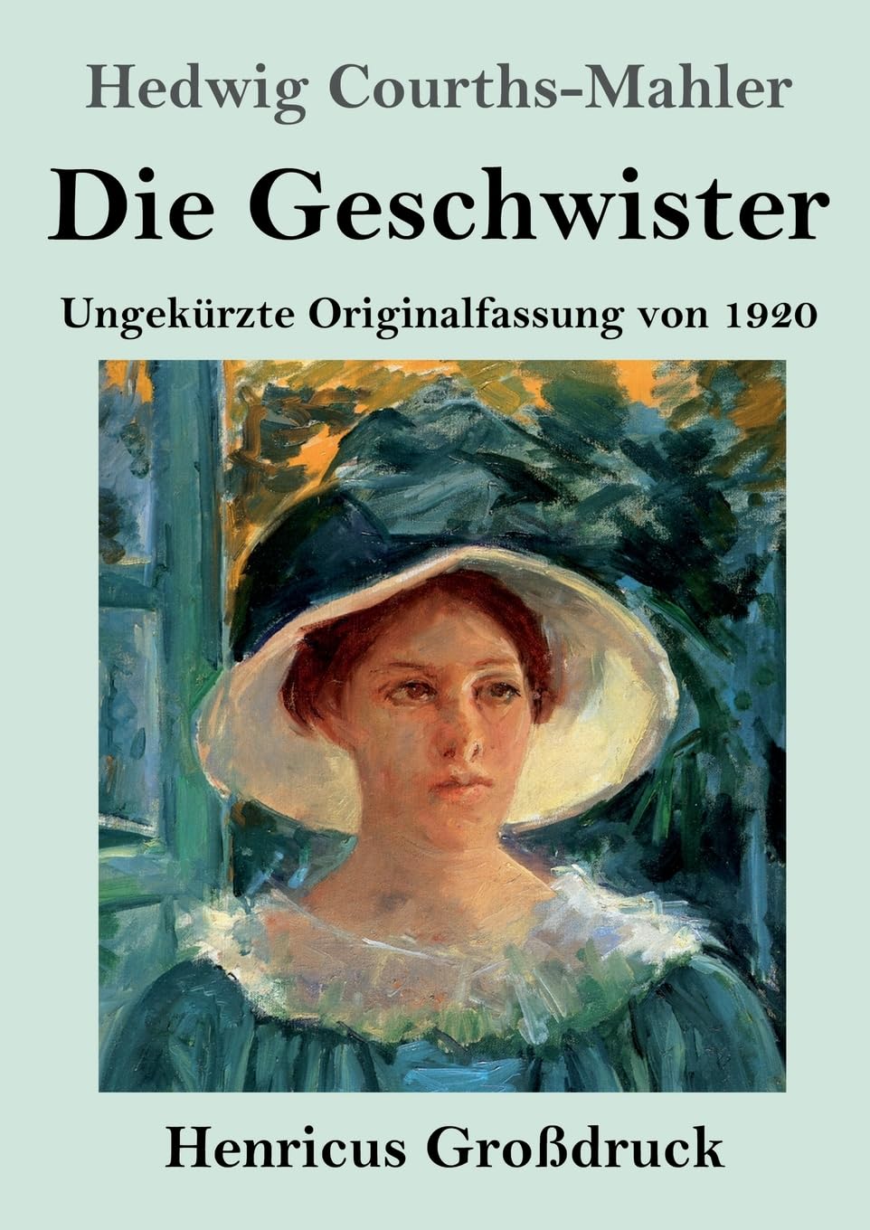 Die Geschwister (Großdruck): Ungekürzte Originalfassung von 1920 Contemporary literature
